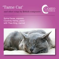 Tame Cat....  and other songs by British composers..CD